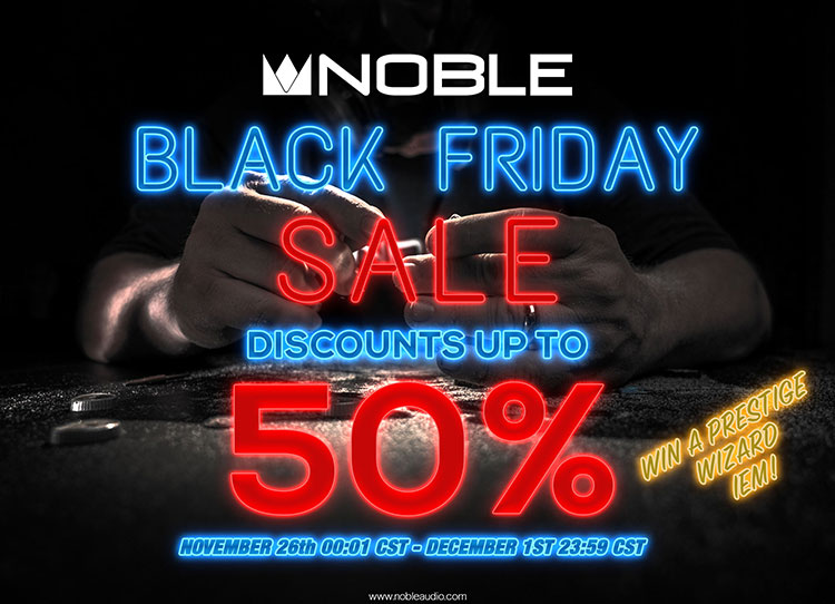 Noble Audio Black Friday & Cyber Weekend Deals 2021