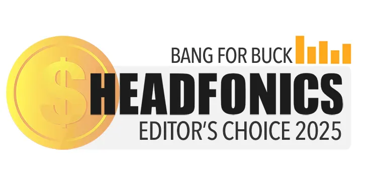 BANG FOR BUCK 2025 EDITORS CHOICE AWARD